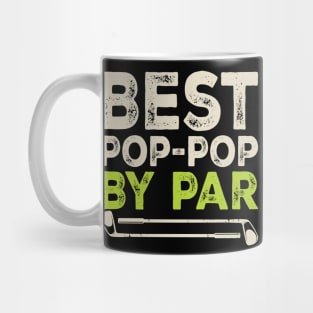 Best Pop-Pop By Par T Shirt For Women Men Mug